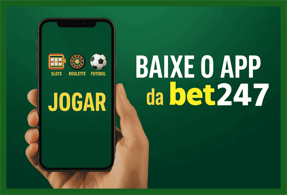 Baixar o BET247 Cassino App
