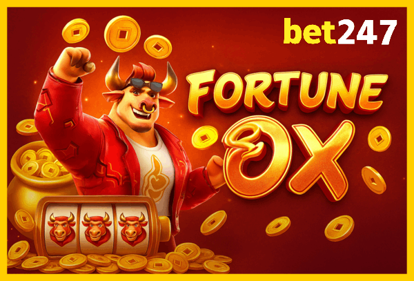 Fortune Ox no BET247 - Aposte Agora e Reivindique Seus Ganhos